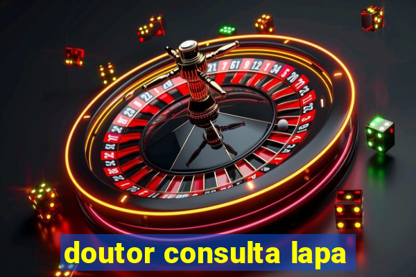 doutor consulta lapa